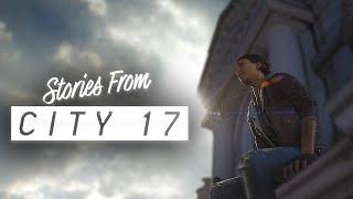 Stories from City 17 | Coming Soon [S2FM]