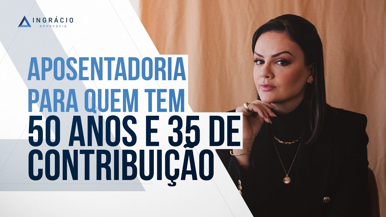 Quem tem 50 anos e 35 de contribuição pode aposentar? - YouTube