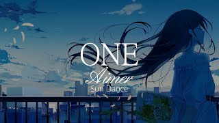 【HD】Sun Dance - Aimer - ONE【中日字幕】