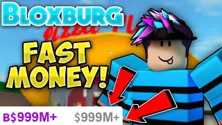 HOW TO GET 100K FAST & EASY! | Welcome to Bloxburg