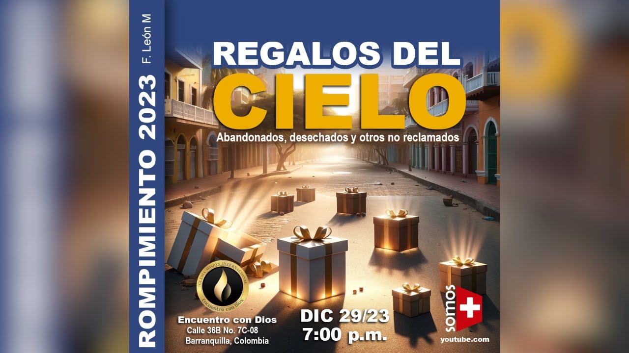 REGALOS DEL CIELO | VIERNES DE ROMPIMIENTO | DICIEMBRE 29 DE 2023 - YouTube