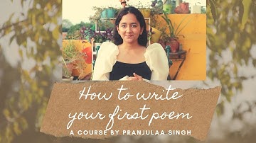 New Skillshare class for Beginners: First Poem, Write an original poem of your own
