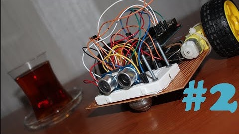 Arduino İle Engelden Kaçan Robot v1.00 / 2. Bölüm