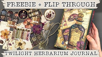 FREEBIE + Junk Journal Flip Through | Twilight Herbarium Botanical Apothecary Journal