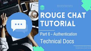 Rouge Chat App - Part 6 - Authentication Technical Documentation screenshot 2