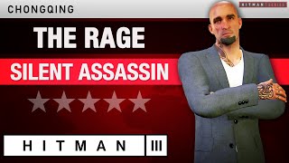 HITMAN 3 Chongqing - "The Rage" (2024) Silent Assassin Rating - Elusive Target