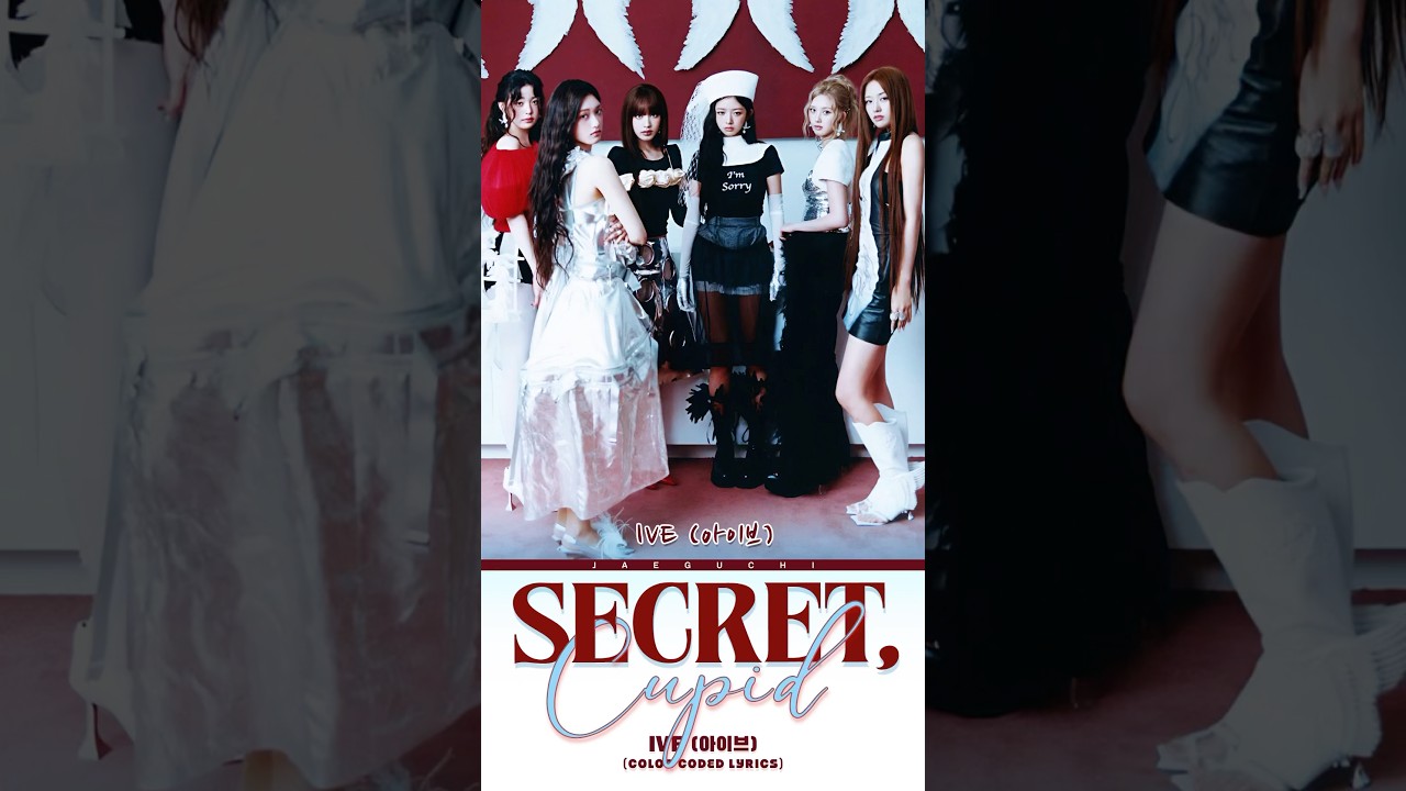 👼𝑺𝒆𝒄𝒓𝒆𝒕, 𝒄𝒖𝒑𝒊𝒅 - 𝑰𝑽𝑬️🏹 #songlyrics #secretcupid #ive