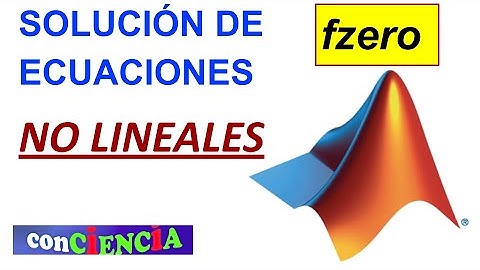 🌈 Solución de #ecuaciones  NO - LINEALES, comando #fzero de #matlab