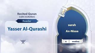 surah Al-Nisaa {{4}} Reader Yasser Al-Qurashi
