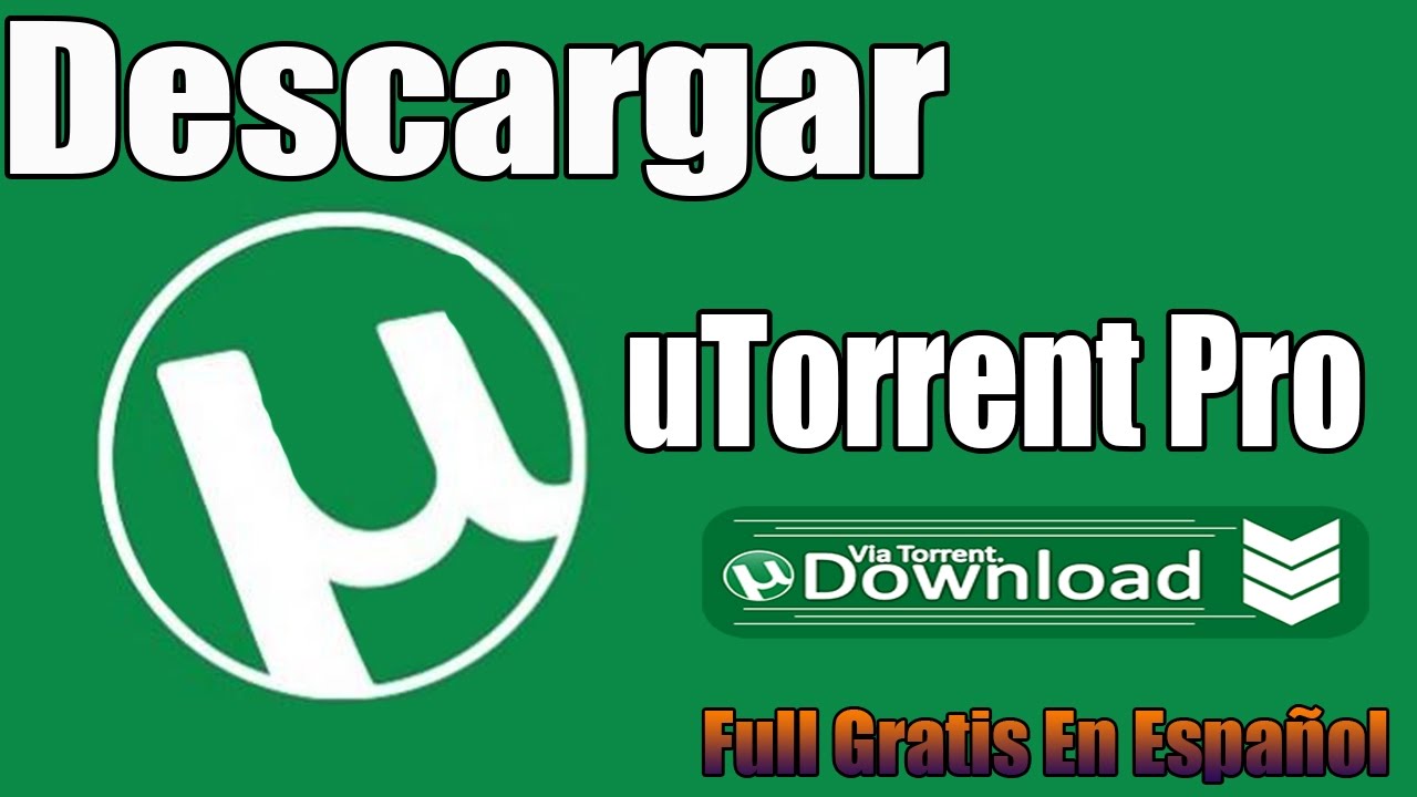 descargar utorrent pro 2017 full español activado