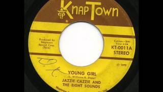 Video thumbnail of "Young Girl Jazzie Cazzie & The Eight Sounds 1970"