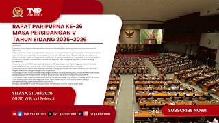 RAPAT PARIPURNA DPR RI KE-26 MASA PERSIDANGAN V TAHUN SIDANG 2025-2026