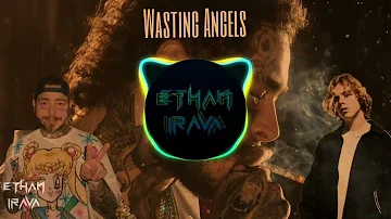 Ethan Irava - Wasting Angels Remix (Post Malone × The Kid LAROI)