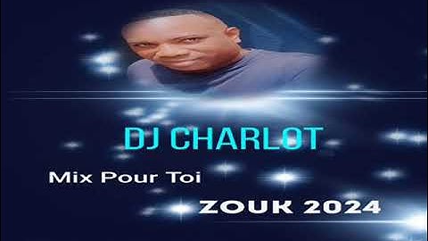 Dj Charlot Martinique Mix Pour Toi Zouk 2023