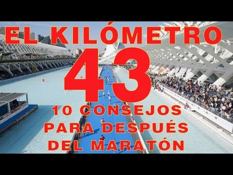 El kilómetro 43 - 10 consejos para después del Maratón