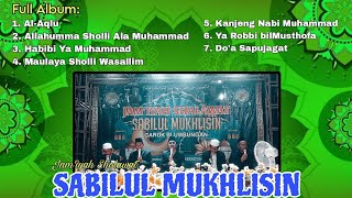 New Album Sholawat Sabilul Mukhlisin || Full album terbaru
