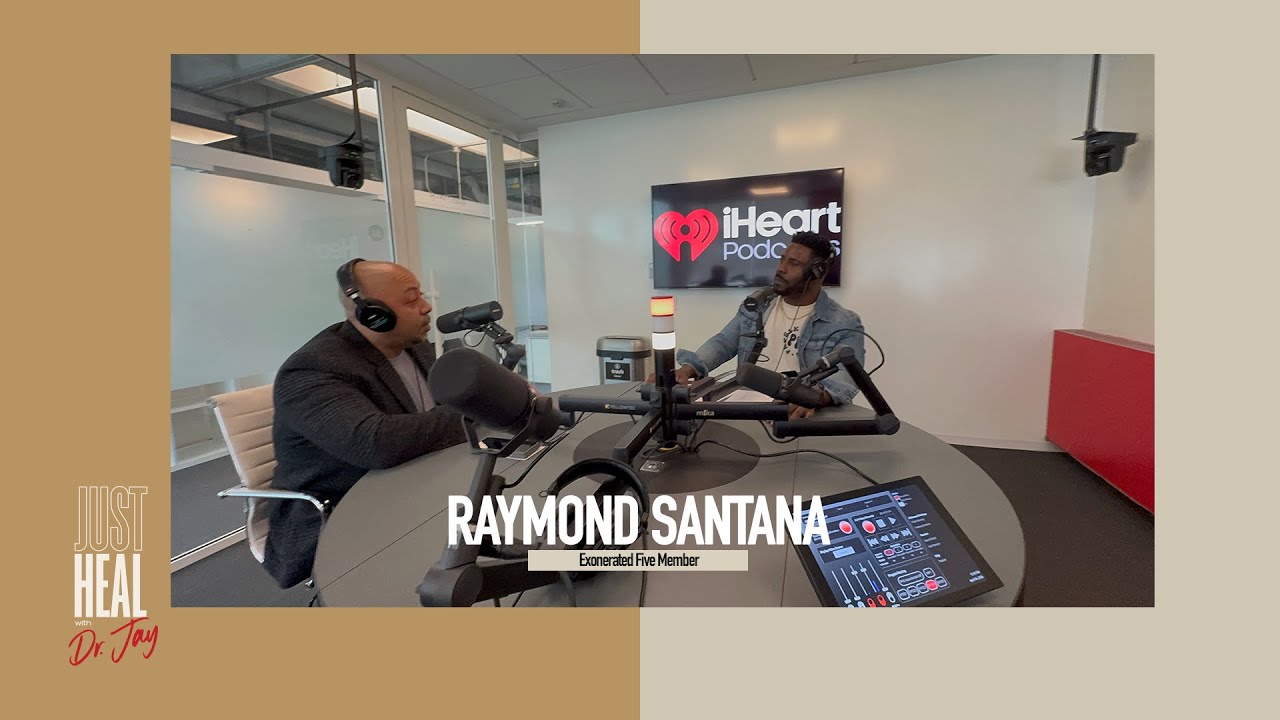 Raymond Santana of the Exonerated Five EXPLAINS the Pain, When They See Us &the Fight to Heal