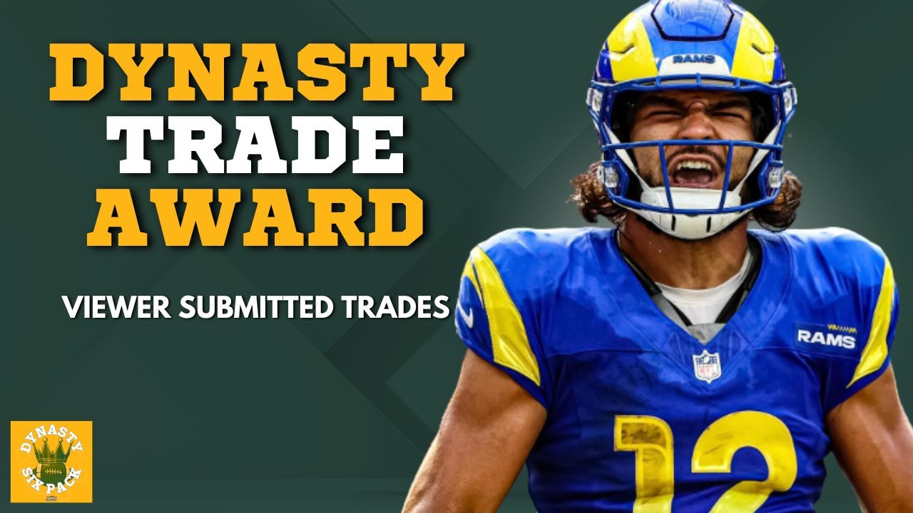 2025 Dynasty Trade of the Year Award | Top Viewer Nominations & Finalists!