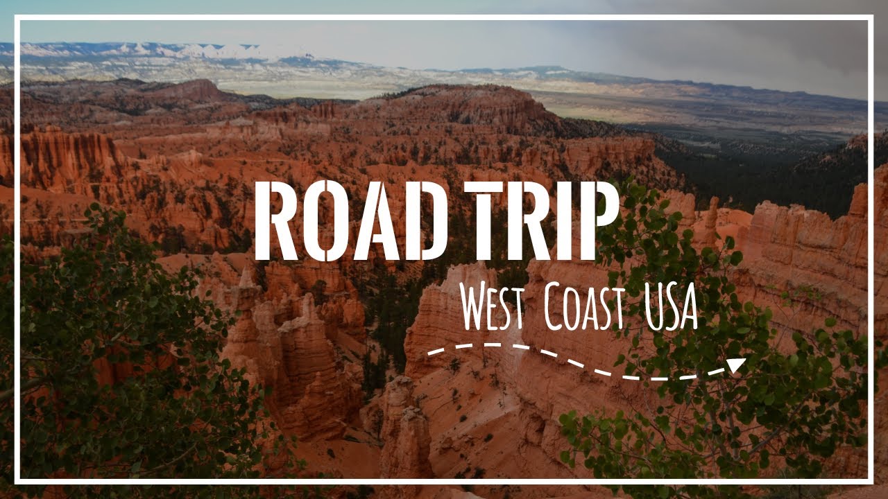 Road Trip West USA YouTube