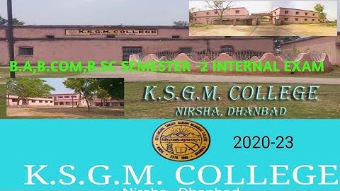 Ksgm College Nirsha Dhanbad , Bbmku University B.A,B.Com,B.sc Semester 2 Internal Exam Notice