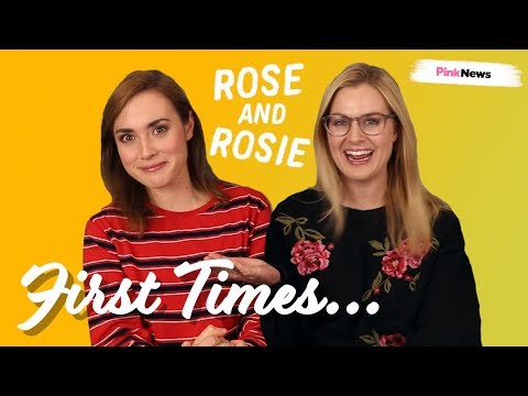 Rose and Rosie | First Times