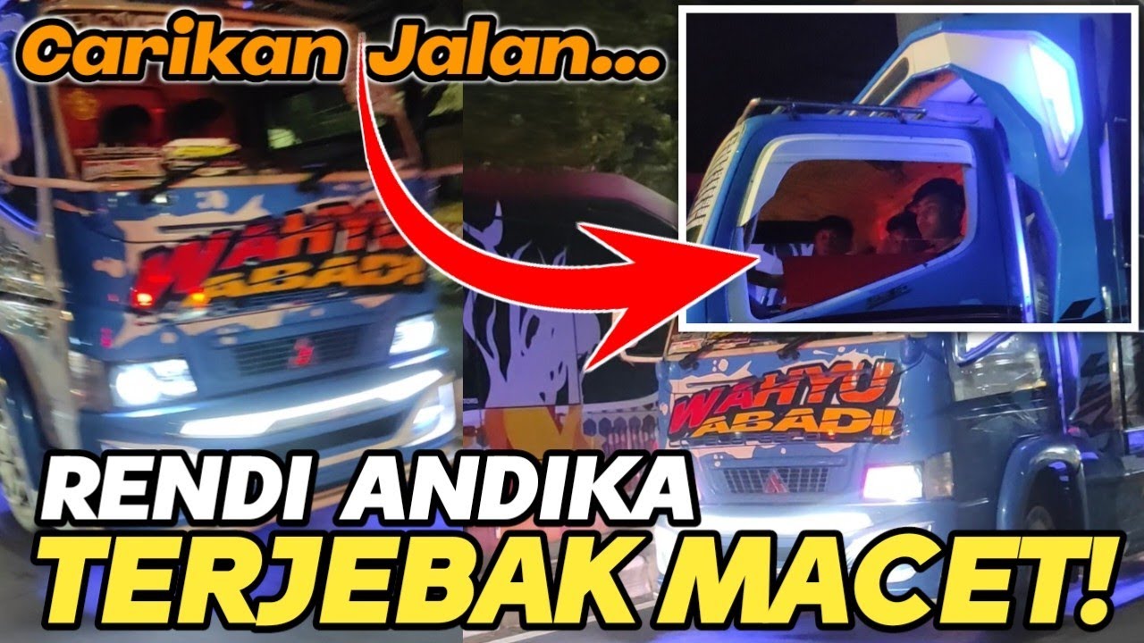 NYARIKAN JALAN RENDI ANDIKA WAHYU ABADI 01 TERJEBAK MACET