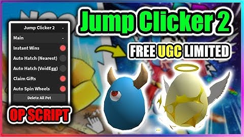 [🥚UGC LIMITED] Jump Clicker 2 Script - Inf Wins | Auto Hatch & More