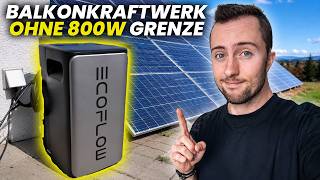 800W Grenze legal umgehen: EcoFlow STREAM Balkonkraftwerk mit Speicher!