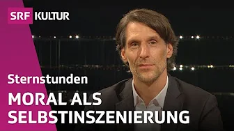 Philipp Hübl, dient Moral nur dem eigenen Image? | Sternstunde Philosophie | SRF Kultur