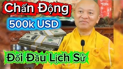 Chấn Động: 500k USD Và Cú Đối Đầu Lịch Sử Giữa PTử Úc  Và Thích Nhật Từ