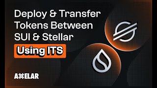 Deploy and Transfer Tokens from SUI to Stellar with Interchain Token Portal