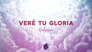 Video thumbnail of "Vere Tu Gloria | Hedoram (Video Lyric)"