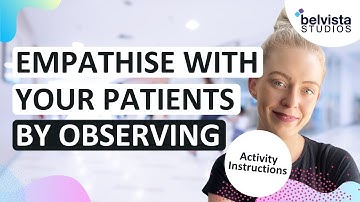 How to Empathise with Your Patients by Observing | Human-centred Design