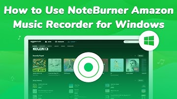 How to use NoteBurner Amazon Music Converter