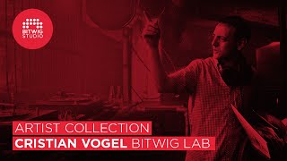Artist Collection | Cristian Vogel Bitwig Lab