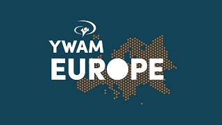 YWAM Europe Leadership Gathering | Session 4