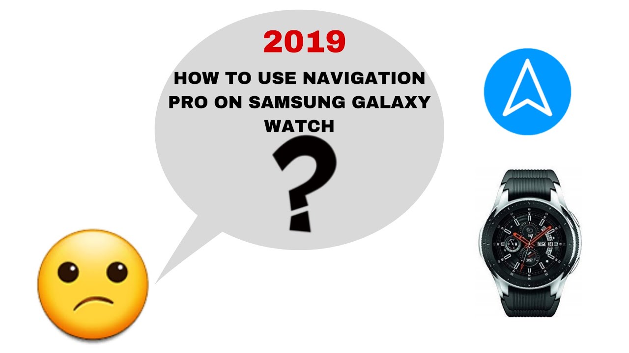 Navigation Pro Google Maps Samsung Watch