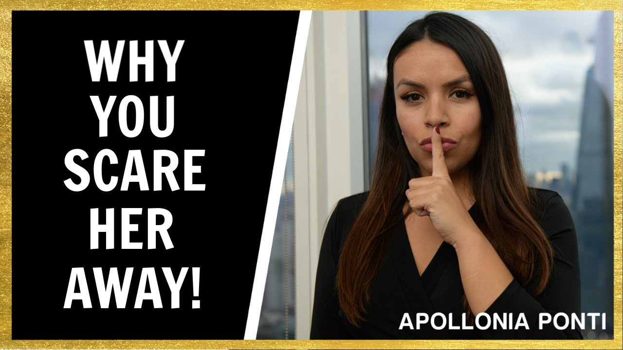 3 Reasons Why You Accidentally Scare Her Away! (How You Stop)