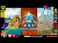 5/2/26 ~ 🦖Ark Survival Ascended: The Island 🦖  !StJude