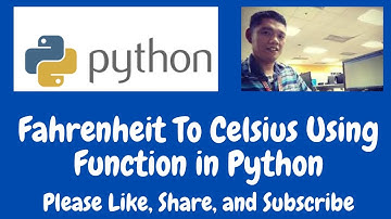 Fahrenheit To Celsius Using a Function in Python