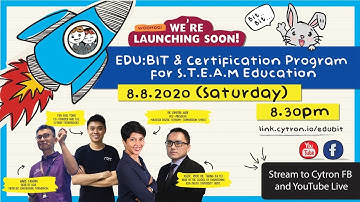 Launching of EDU:BIT and Certification Program for S.T.E.A.M Education