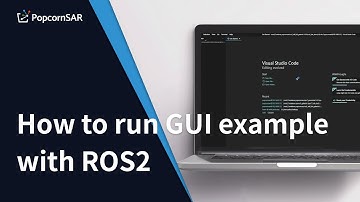 PopcornSAR-How to run GUI example with ROS2