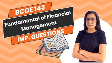 BCOE 143 | Fundamental of Financial Management | BCOM | IGNOU EXAM