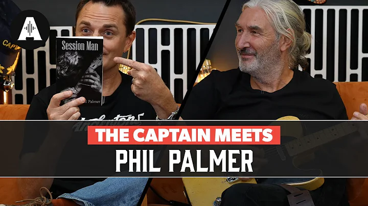 The Captain Meets Session Guitarist Phil Palmer (E...