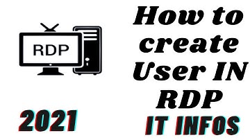 How to Create User Account In Remote Desktop Protocol [RDP] 2021
