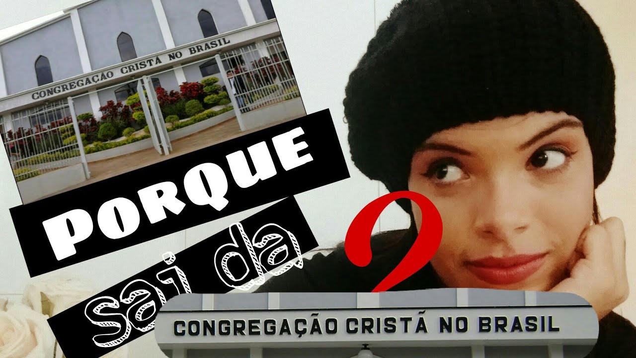 Sai da Congregação Cristã no Brasil