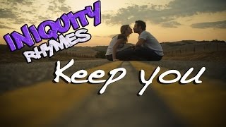RAP ♪ Keep You | Iniquity