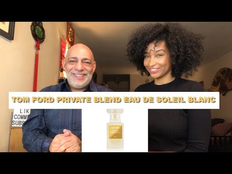 new-tom-ford-private-blend-eau-de-soleil-blanc-review-with-tiff-benson-+-giveaway-(closed)