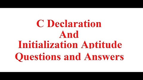 C Declaration and Initialization | Output Based Questions | C Programming