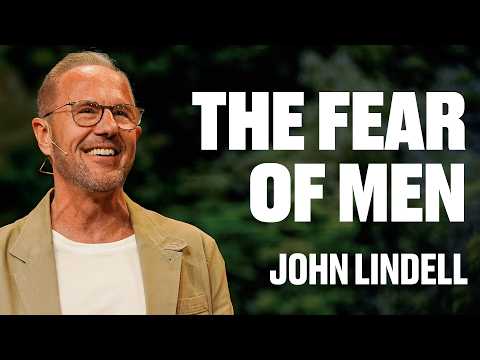 The Fear of Men | The Heart of a Giant Killer – #7 | John Lindell